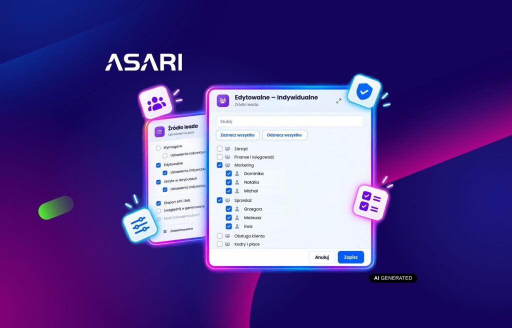 Nowe uprawnienia w ASARI CRM – indywidualne ustawienia widoczności, edycji i wymagania pól
